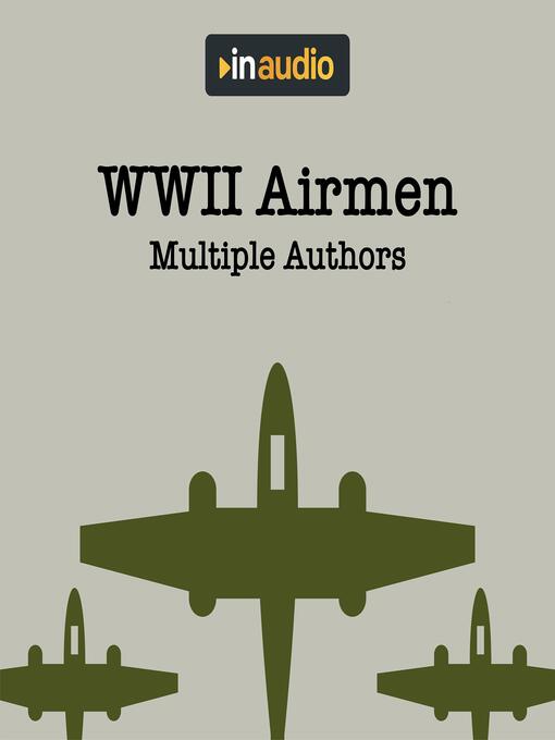Title details for WWII Airmen by Multiple Authors - Available